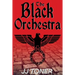 The Black Orchestra: A WW2 Spy Story