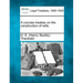 A concise treatise on the construction of wills.