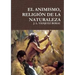 El Animismo, Religión de la Naturaleza