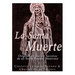 La Santa Muerte: Origenes, Historia y Secretos de un Santo Popular Mexicano