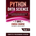 Python Data Science: Learn Python in a Week and Master It. An Hands-On Introduction to Big Data Analysis and Mining, a Project-Based Guide