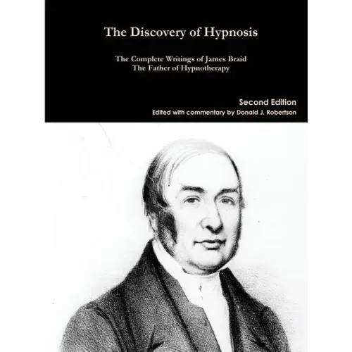 The Complete Writings of James Braid