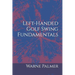 Left-Handed Golf Swing Fundamentals