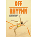 Off Rhythm: The Gymnastics Series #4