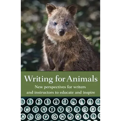 Writing for Animals: New perspectives for writers and instructors to educate and inspire