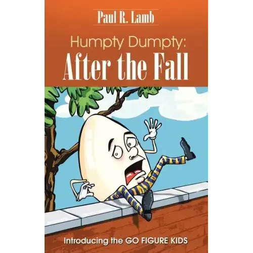 Humpty Dumpty: After the Fall: Introducing the GO FIGURE KIDS