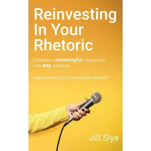 Reinvesting in Your Rhetoric