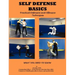 Self Defense Basics: Practical Defensive and Offensive Techniques
