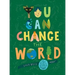 You Can Change the World: The Kids' Guide to a Better Planet