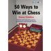 50 Ways to Win at Chess