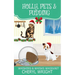 Holly, Pets & Pudding