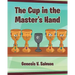 The Cup in the Master's Hand