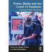 Power, Media and the Covid-19 Pandemic: Framing Public Discourse