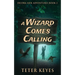 A Wizard Comes Calling