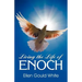 Living the Life of Enoch