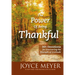 The Power of Being Thankful: 365 Devotions for Discovering the Strength of Gratitude