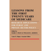 Lessons from the First Twenty Years of Medicare: Research Implications for Public and Private Sector Policy
