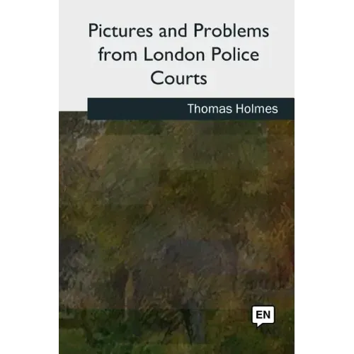 Pictures and Problems from London Police Courts