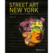 Street Art New York 2000-2010