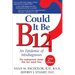 Could It Be B12?: An Epidemic of Misdiagnoses