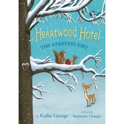 Heartwood Hotel: The Greatest Gift