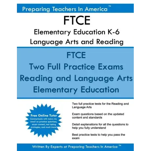 FTCE Elementary Education K-6 Language Arts and Reading: Elementary Education Subtest 1: Language Arts and Reading 601