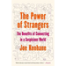 The Power of Strangers: The Benefits of Connecting in a Suspicious World