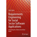 Requirements Engineering for Social Sector Software Applications: Innovating for a Diverse Set of User Needs