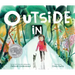 Outside in: A Caldecott Honor Award Winner
