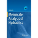 Mesoscale Analysis of Hydraulics