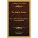 The Angelic Doctor: The Life and Thought of Saint Thomas Aquinas