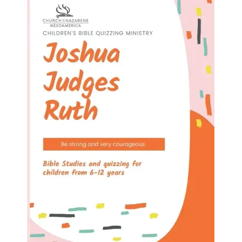 Children's Bible Quizzing Ministry - Joshua, Judges, and Ruth