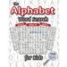 The Alphabet Word Search for Kids: (Ages 4-8) One Word Search for Every Letter of the Alphabet!