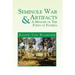 Seminole War Artifacts & a History of the Forts of Florida