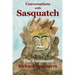 Conversations With Sasquatch: The Encounter