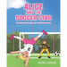 Alice and the Soccer Star