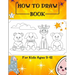How to Draw Book For Kids Ages 9-12: Drawing Cute Animals / How to Draw Cute Animals / Draw Animals in the Cutest Style Ever!