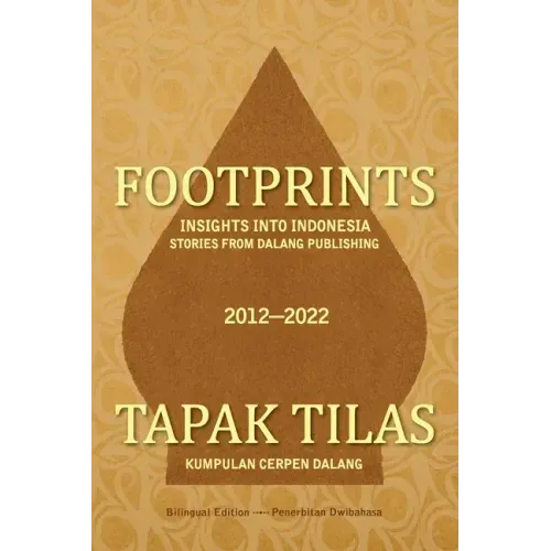 Footprints: Insights into Indonesia -- Stories from Dalang Publishing