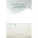 Morning's Curtain: Poems to Inspire Your Soul