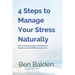 4 Steps to Manage Your Stress Naturally: How to Enjoy Life Again Using Natural Solutions and doTERRA Essential Oils