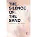 The Silence Of The Sand And Other Bilingual Spanish-English Stories for Spanish Language Learners