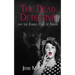 The Dead Detective and The Barrel Full of Spirits