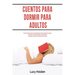 Cuentos para dormir para adultos: Nueve historias para leer diariamente sobre meditación guiada, conciencia para principiantes, autohipnosis, ansiedad