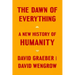 The Dawn of Everything: A New History of Humanity