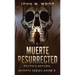 Muerte Resurrected: Death's Return