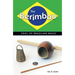 The Berimbau: Soul of Brazilian Music