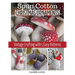 Spun Cotton Christmas Ornaments: Vintage Crafting with 5 Easy Patterns