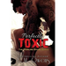 Perfectly Toxic