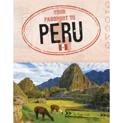 Your Passport to Peru
