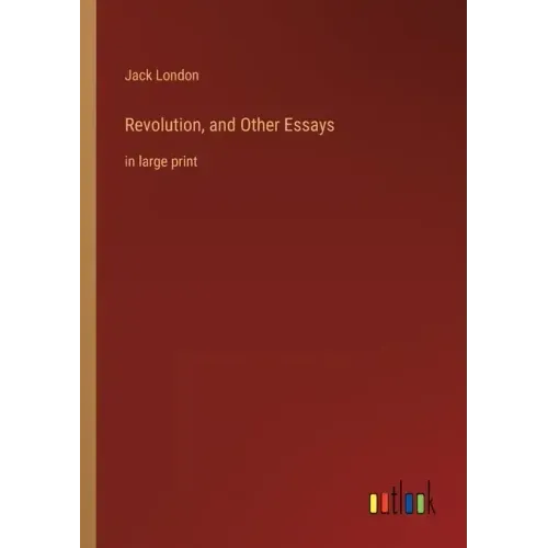 Revolution, and Other Essays: in large print